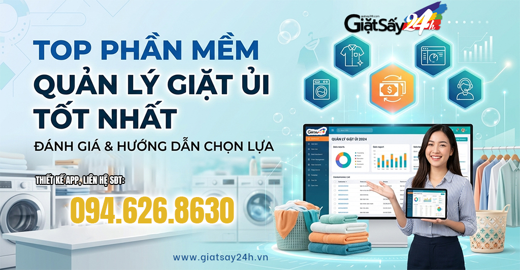 Top Phần Mềm Quản Lý Giặt Ủi Tốt Nhất: Đánh Giá và Hướng Dẫn Chọn Lựa