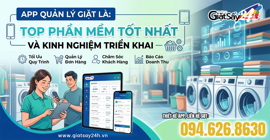 App Quản Lý Giặt Là: Top Phần Mềm Tốt Nhất Và Kinh Nghiệm Triển Khai